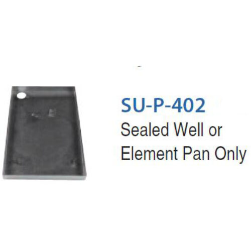 Sealed Well or Element Pan Only SU-P-402